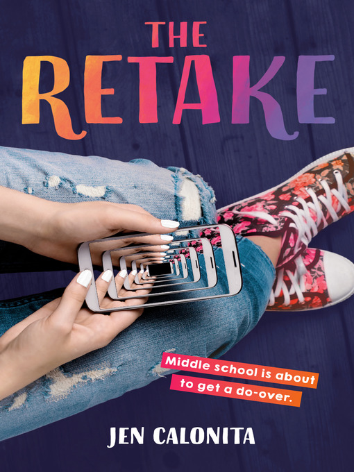 Title details for The Retake by Jen Calonita - Available